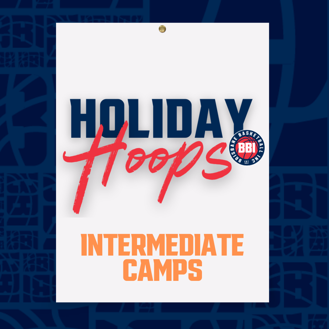 Holiday Hoops - July Intermediate Camp