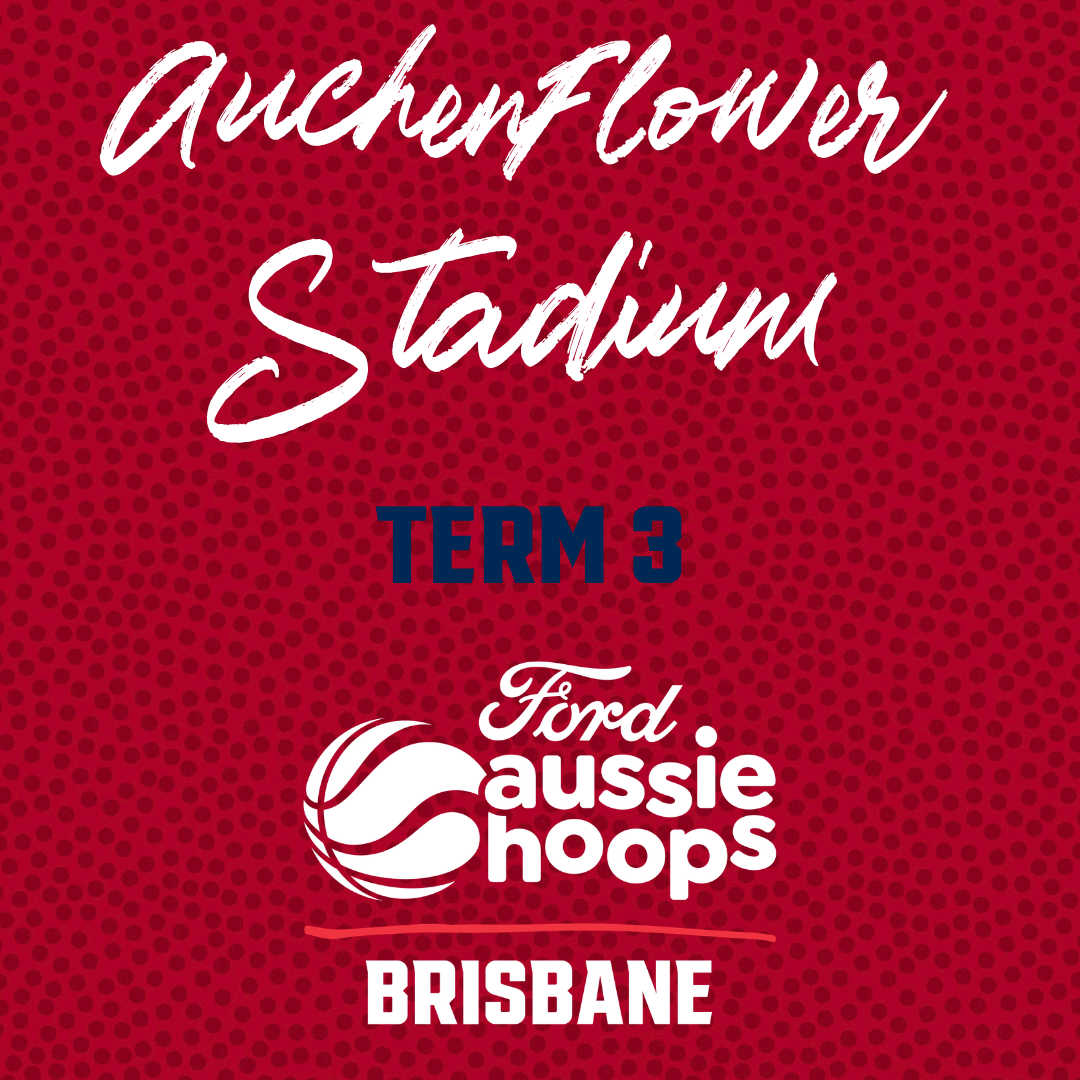 Aussie Hoops - Term 3 - Auchenflower Stadium