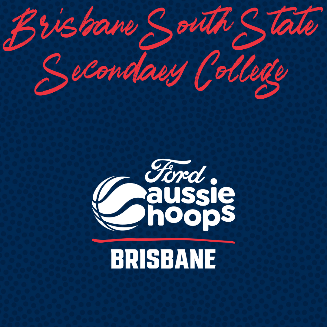 Aussie Hoops - Brisbane South State Secondary College
