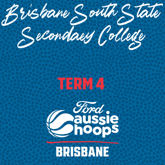 Aussie Hoops - Term 4 - Brisbane South State Secondary College